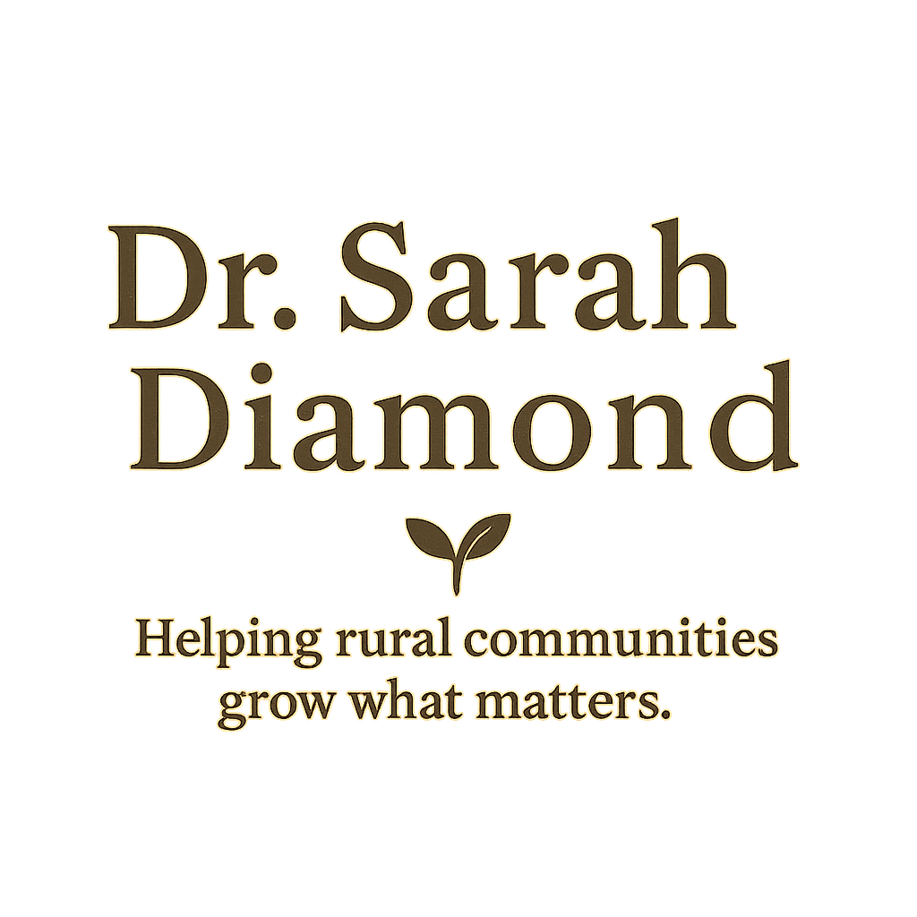 Logo-style graphic featuring the text “Dr. Sarah Diamond” above a small sprouting plant icon, with the tagline “Helping rural communities grow what matters.” set on a warm golden background